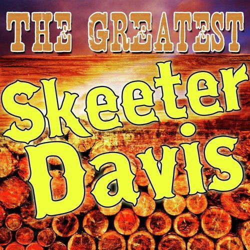 The Greatest Skeeter Davis