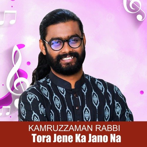 Tora Jene Ka Jano Na