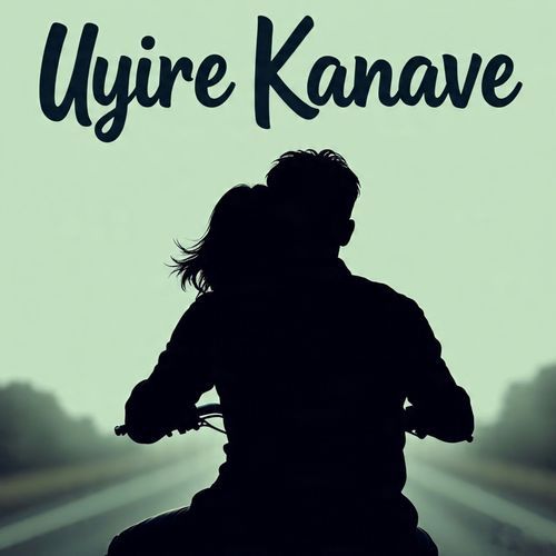 Uyire Kanave