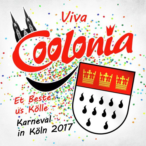 Viva Coolonia - Et Beste us Kölle - Karneval in Köln 2017