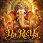 Ya Re Ya - Ganpati Trending Festival Song