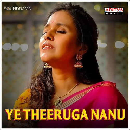 Ye Theeruga Nanu (From "Ye Theeruga Nanu")