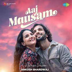 Aaj Mausam - Reprise Version-JFoYZw5hWXc