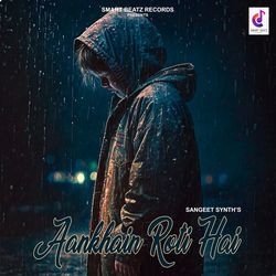 Aankhain Roti Hai-GgokYQZxf30