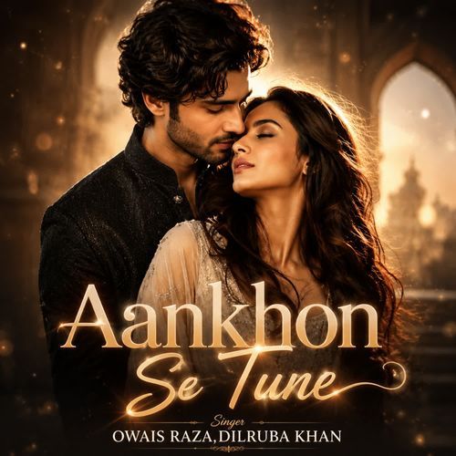 Aankhon Se Tune
