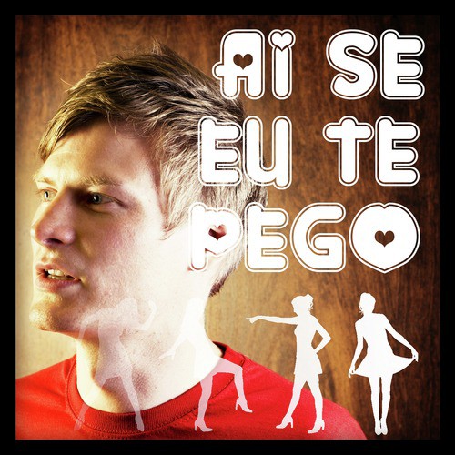 Ai Se Eu Te Pego - Single