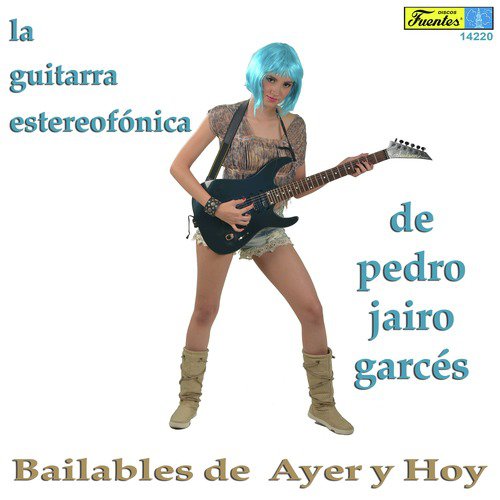 Bailables de Ayer y Hoy