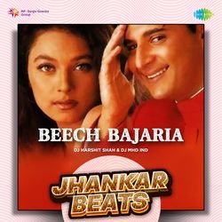 Beech Bajaria - Jhankar Beats