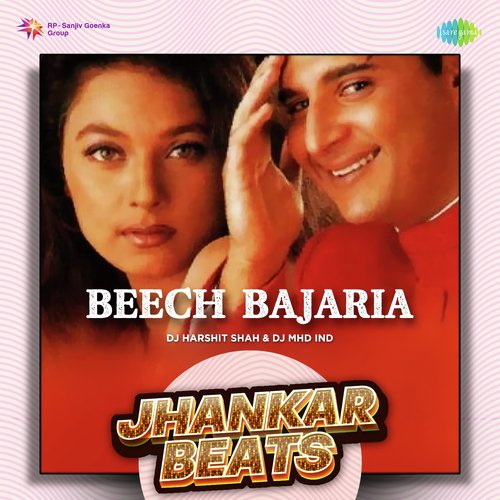 Beech Bajaria - Jhankar Beats