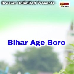 Bihar Age Boro-G19bCAZdYnw