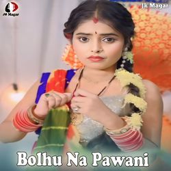 Bolhu Na Pawani-PgJYUh9FUmw