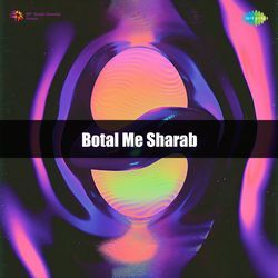 Botal Me Sharab