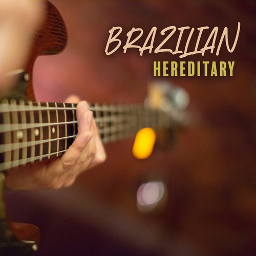 Brazilian Hereditary: Late Night  Salsa Rhythms Latin Jazz