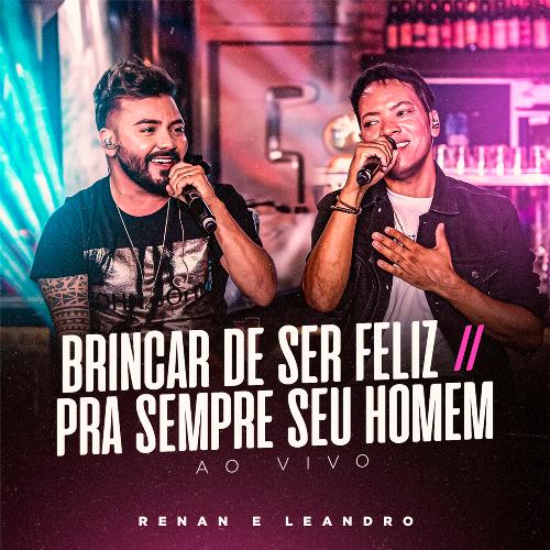 Brincar De Ser Feliz / Pra Sempre Seu Homem (Ao Vivo)_poster_image