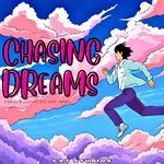 Chasing Dreams