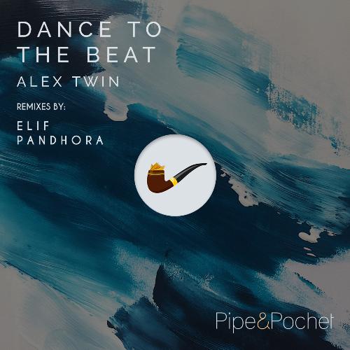 Dance to the Beat (Elif Remix)