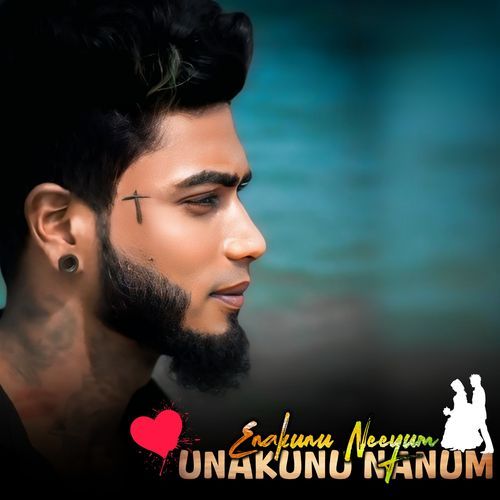 ENAKUNU NEEYUM UNAKUNU NANUM