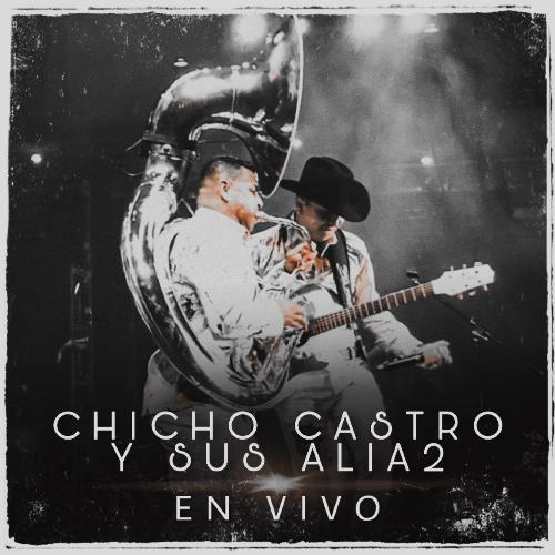 En Vivo Chicho Castro y Sus Alia2_poster_image