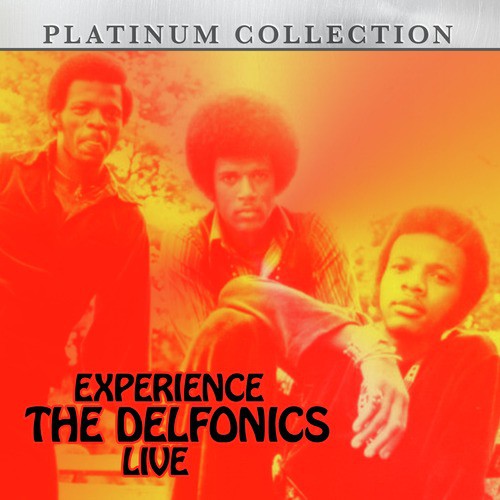 Experience the Delfonics Live