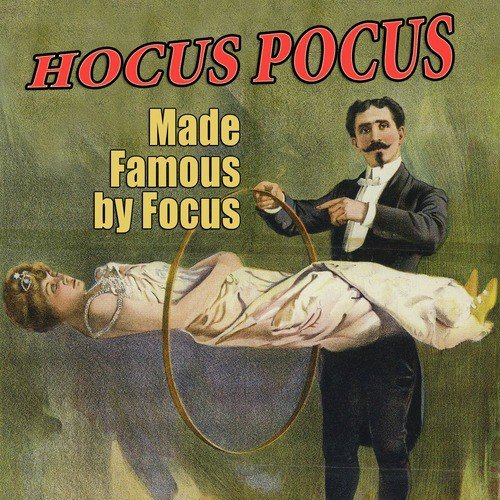 Hocus Pocus (Made Famous by Focus)