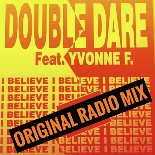 I Believe (Original Radio Mix)