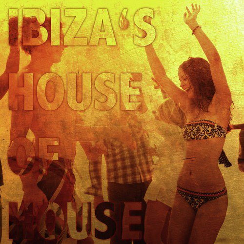 Ibiza's House of House