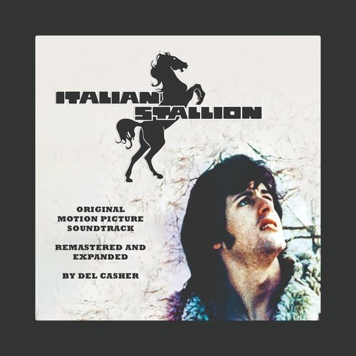 Italian Stallion  [Remastered and Expanded]