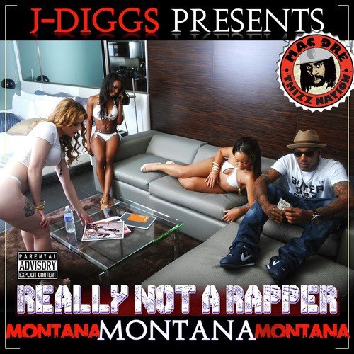 J Diggs Presents Really Not a Rapper