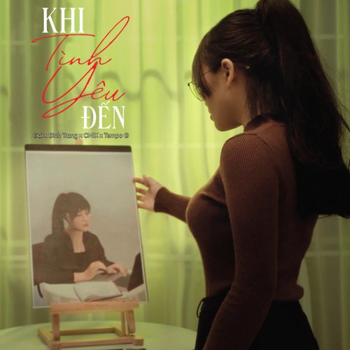 Khi Tình Yêu Đến (feat. Đinh Trang, CM1X, Tempo G)_poster_image