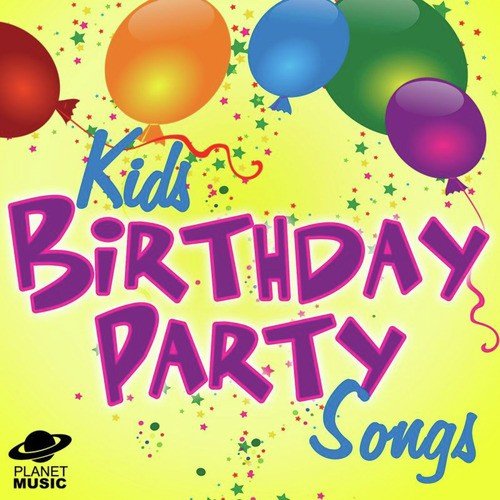 Kids Birthday Party Songs