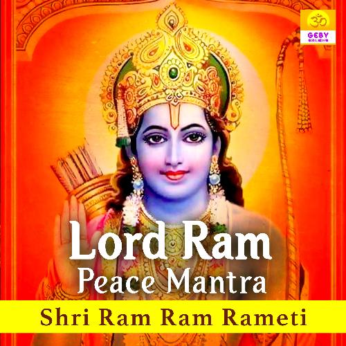 Lord Ram Peace Mantra - Shri Ram Ram Rameti