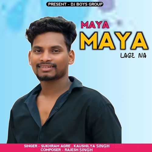 MAYA MAYA LAGE NA