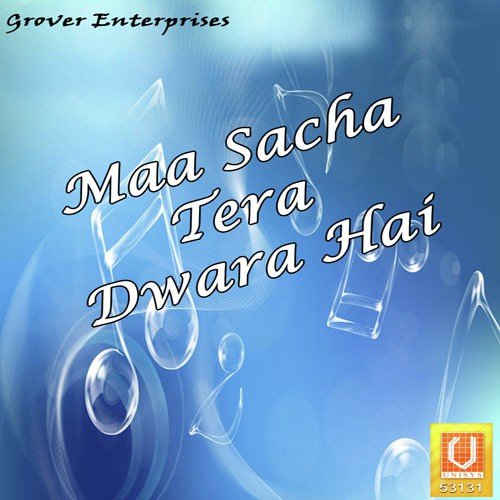 Sacha Tera Dwara Hai