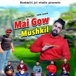 Mai Gow Mushkil-LwYRCQVETV4