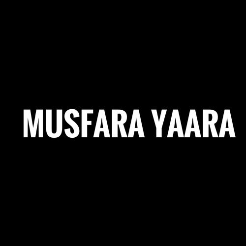 Musafara Yaara