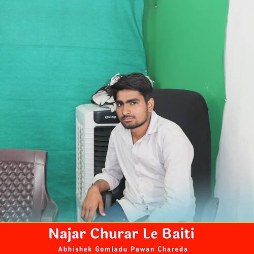 Najar Churar Le Baiti