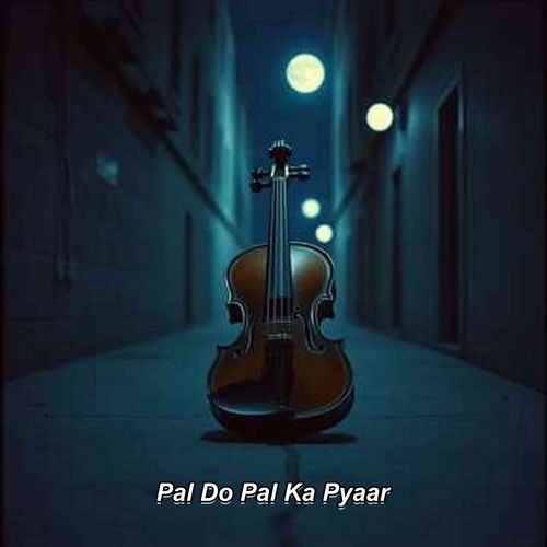 Pal Do Pal Ka Pyaar