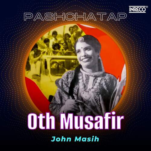 Pashchatap - Oth Musafir