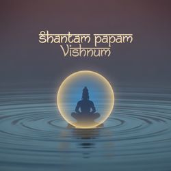 Shantam Papam Vishnum