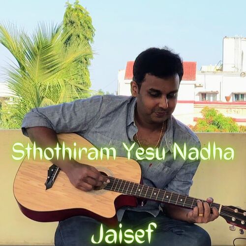 Sthothiram Yesu Nadha