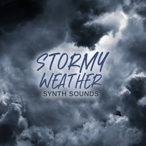 Stormy Weather Synth Sounds: Peaceful Showers and Thunderstorm