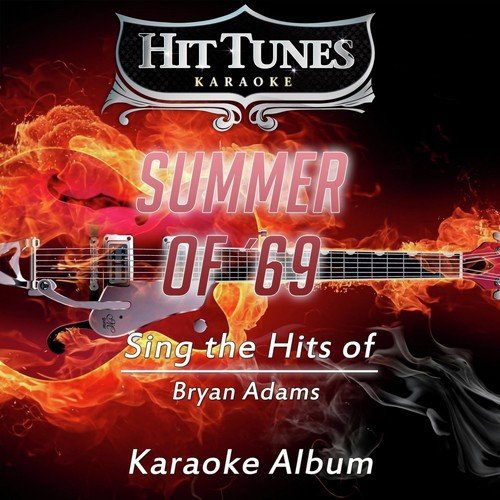 Summer of '69 (Sing the Hits of Bryan Adams) (Karaoke Version)
