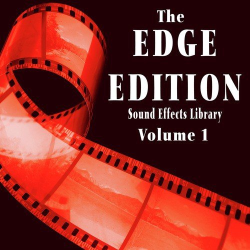 The Edge Edition Sound Effects Library, Vol. 1