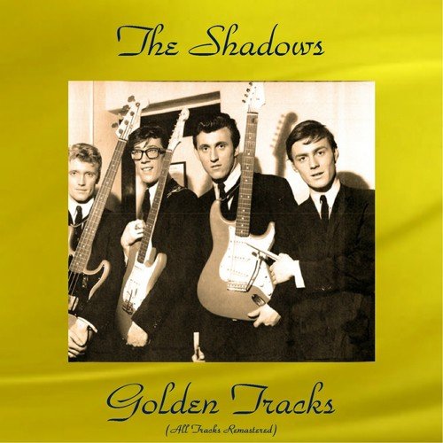 The Shadows Golden Tracks (All Tracks Remastered)