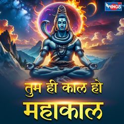 Tum Hi Kaal Ho Mahakaal