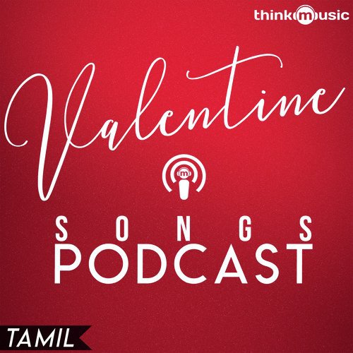 Valentine Songs Podcast