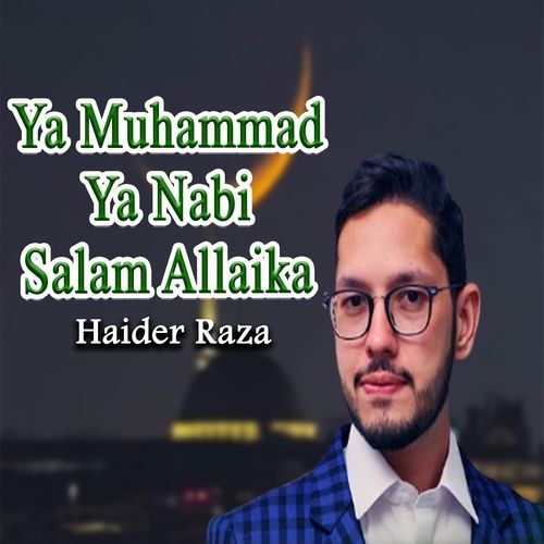 Ya Muhammad Ya Nabi Salam Allaika