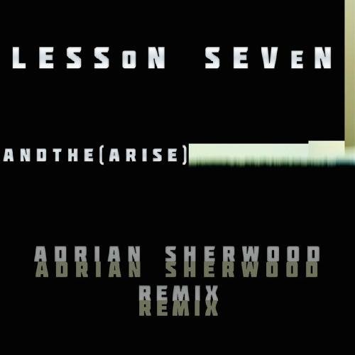 andthe (Arise) (Adrian Sherwood Remix)
