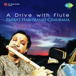 A Drive With Flute Pandit Hariprasad Chaurasia