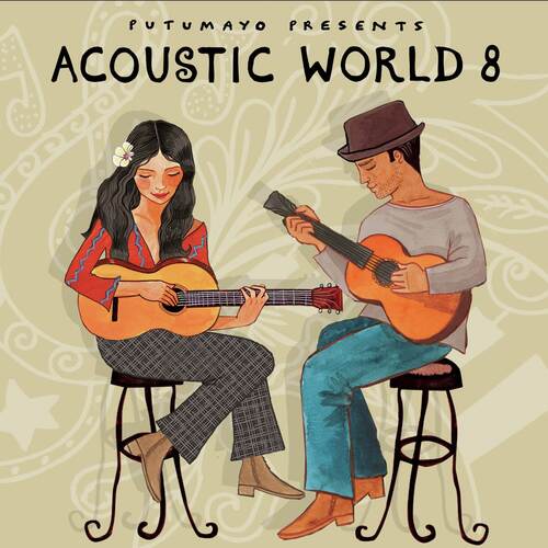 Acoustic World 8 by Putumayo